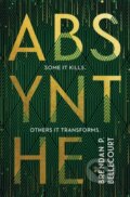 Kniha: Absynthe (Brendan P. Bellecourt). Head of Zeus, 2021 Kniha: Absynthe (Brendan P. Bellecourt). Head of Zeus, 2021
