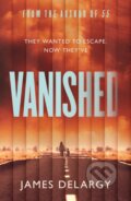 Kniha: Vanished (James Delargy). Simon & Schuster, 2021 Kniha: Vanished (James Delargy). Simon & Schuster, 2021