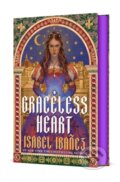 Kniha: The Graceless Heart (Isabel Ibanez). , 2026 Kniha: The Graceless Heart (Isabel Ibanez). , 2026