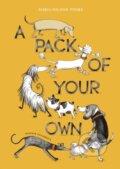 Kniha: A Pack of Your Own (Maria Nilsson Thore). Pushkin, 2025 Kniha: A Pack of Your Own (Maria Nilsson Thore). Pushkin, 2025