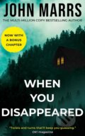 Kniha: When You Disappeared (John Marrs). Thomas & Mercer, 2025 Kniha: When You Disappeared (John Marrs). Thomas & Mercer, 2025