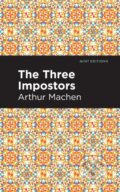 Kniha: The Three Impostors (Arthur Machen). , 2021 Kniha: The Three Impostors (Arthur Machen). , 2021
