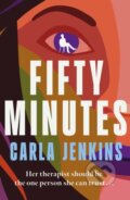 Kniha: Fifty Minutes (Carla Jenkins). Trapeze, 2024 Kniha: Fifty Minutes (Carla Jenkins). Trapeze, 2024