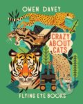 Kniha: Crazy About Cats (Owen Davey). Flying Eye Books, 2025 Kniha: Crazy About Cats (Owen Davey). Flying Eye Books, 2025