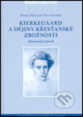 Kierkegaard a dějiny křesťanské zbožnosti - Marie Mikulová Thulstrupov, Centrum pro studium demokracie a kultury, 2005