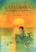 Kniha: Uspávanka s plavčíkem a velrybou (Jan Skácel). Sursum, 2012 Kniha: Uspávanka s plavčíkem a velrybou (Jan Skácel). Sursum, 2012