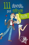 Kniha: 111 důvodů, proč milovat muže (Victoria Robinsson). Ottovo nakladatelství, 2010 Kniha: 111 důvodů, proč milovat muže (Victoria Robinsson). Ottovo nakladatelství, 2010