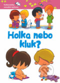 Kniha: Holka nebo kluk? (Svojtka&Co.). Svojtka&Co., 2013 Kniha: Holka nebo kluk? (Svojtka&Co.). Svojtka&Co., 2013