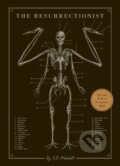 Kniha: The Resurrectionist (E.B. Hudspeth). Quirk Books, 2015 Kniha: The Resurrectionist (E.B. Hudspeth). Quirk Books, 2015