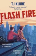 Kniha: Flash Fire (T J Klune). Hodder and Stoughton, 2021 Kniha: Flash Fire (T J Klune). Hodder and Stoughton, 2021