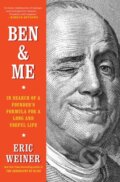 Kniha: Ben & Me (Eric Weiner). , 2025 Kniha: Ben & Me (Eric Weiner). , 2025