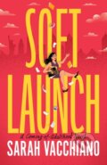 Kniha: Soft Launch (Sarah Vacchiano). , 2026 Kniha: Soft Launch (Sarah Vacchiano). , 2026
