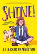 Kniha: Shine! (Chris Grabenstein a J.J. Grabenstein). Alfred A. Knopf, 2021 Kniha: Shine! (Chris Grabenstein a J.J. Grabenstein). Alfred A. Knopf, 2021
