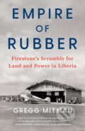 Kniha: Empire of Rubber, 2023 Kniha: Empire of Rubber, 2023