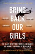 Kniha: Bring Back Our Girls (Drew Hinshaw a Joe Parkinson). Swift Press, 2022 Kniha: Bring Back Our Girls (Drew Hinshaw a Joe Parkinson). Swift Press, 2022