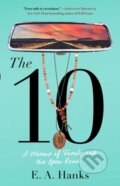 Kniha: The 10 (E.A. Hanks). Gallery, 2026 Kniha: The 10 (E.A. Hanks). Gallery, 2026