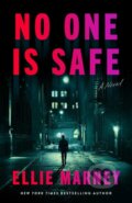 Kniha: No One Is Safe (Ellie Marney). Thomas & Mercer, 2026 Kniha: No One Is Safe (Ellie Marney). Thomas & Mercer, 2026