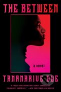 Kniha: The Between (Tananarive Due). HarperPerennial, 2021 Kniha: The Between (Tananarive Due). HarperPerennial, 2021