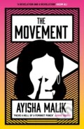 Kniha: The Movement (Ayisha Malik). Headline Book, 2022 Kniha: The Movement (Ayisha Malik). Headline Book, 2022