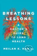 Kniha: Breathing Lessons (MeiLan K. a M. D. Han). WW Norton & Co, 2021 Kniha: Breathing Lessons (MeiLan K. a M. D. Han). WW Norton & Co, 2021