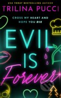 Kniha: Evil is Forever (Trilina Pucci). , 2026 Kniha: Evil is Forever (Trilina Pucci). , 2026