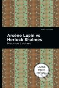 Kniha: Arsene Lupin vs Herlock Sholmes (Maurice Leblanc). , 2021 Kniha: Arsene Lupin vs Herlock Sholmes (Maurice Leblanc). , 2021