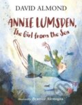 Kniha: Annie Lumsden, the Girl from the Sea (David Almond). Walker books, 2023 Kniha: Annie Lumsden, the Girl from the Sea (David Almond). Walker books, 2023