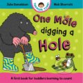 Kniha: One Mole Digging A Hole (Julia Donaldson). Pan Macmillan, 2025 Kniha: One Mole Digging A Hole (Julia Donaldson). Pan Macmillan, 2025