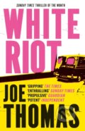 Kniha: White Riot (Joe Thomas). MacLehose Press, 2023 Kniha: White Riot (Joe Thomas). MacLehose Press, 2023