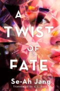 Kniha: A Twist of Fate (S. L. Park a Se-Ah Jang). Bantam Press, 2025 Kniha: A Twist of Fate (S. L. Park a Se-Ah Jang). Bantam Press, 2025