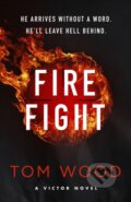 Kniha: Firefight (Tom Wood). Sphere, 2025 Kniha: Firefight (Tom Wood). Sphere, 2025