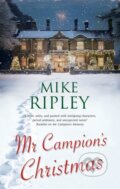 Kniha: Mr Campion's Christmas (Mike Ripley). Severn House, 2025 Kniha: Mr Campion's Christmas (Mike Ripley). Severn House, 2025