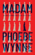 Kniha: Madam (Phoebe Wynne). Quercus, 2021 Kniha: Madam (Phoebe Wynne). Quercus, 2021