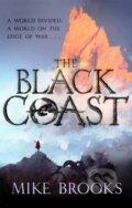 Kniha: The Black Coast (Mike Brooks). Orbit, 2021 Kniha: The Black Coast (Mike Brooks). Orbit, 2021