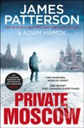 Kniha: Private Moscow (Adam Hamdy a James Patterson). Arrow Books, 2021 Kniha: Private Moscow (Adam Hamdy a James Patterson). Arrow Books, 2021