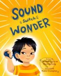 Kniha: Sound Switch Wonder (Dr. Christine J. Ko a Owen Whang). West Margin Press, 2024 Kniha: Sound Switch Wonder (Dr. Christine J. Ko a Owen Whang). West Margin Press, 2024