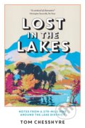 Kniha: Lost in the Lakes (Tom Chesshyre). Summersdale, 2024 Kniha: Lost in the Lakes (Tom Chesshyre). Summersdale, 2024