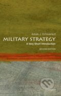 Kniha: Military Strategy (Antulio J. Echevarria II). Oxford University Press, 2024 Kniha: Military Strategy (Antulio J. Echevarria II). Oxford University Press, 2024