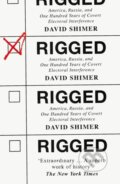 Kniha: Rigged (David Shimer). William Collins, 2021 Kniha: Rigged (David Shimer). William Collins, 2021