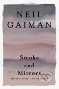 Kniha: Smoke and Mirrors (Neil Gaiman). , 2021 Kniha: Smoke and Mirrors (Neil Gaiman). , 2021