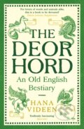 Kniha: The Deorhord: An Old English Bestiary (Hana Videen). Profile Books, 2024 Kniha: The Deorhord: An Old English Bestiary (Hana Videen). Profile Books, 2024