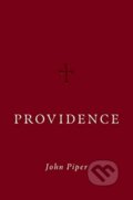 Kniha: Providence (John Piper). Crossway Books, 2021 Kniha: Providence (John Piper). Crossway Books, 2021
