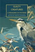 Kniha: Guilty Creatures (Martin Edwards). British Library, 2021 Kniha: Guilty Creatures (Martin Edwards). British Library, 2021