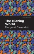 Kniha: The Blazing World (Margaret Cavendish). , 2021 Kniha: The Blazing World (Margaret Cavendish). , 2021