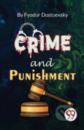 Kniha: Crime and Punishment (Fyodor Dostoevsky). Double 9 Books LLP, 2023 Kniha: Crime and Punishment (Fyodor Dostoevsky). Double 9 Books LLP, 2023