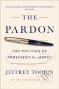 Kniha: The Pardon (Jeffrey Toobin). Simon & Schuster, 2026 Kniha: The Pardon (Jeffrey Toobin). Simon & Schuster, 2026