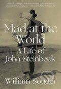 Kniha: Mad at the World (William Souder). WW Norton & Co, 2021 Kniha: Mad at the World (William Souder). WW Norton & Co, 2021