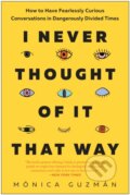 Kniha: I Never Thought of It That Way, 2024 Kniha: I Never Thought of It That Way, 2024