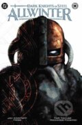Kniha: Dark Knights of Steel: Allwinter (Jay Kristoff a Tirso Cons). DC Comics, 2026 Kniha: Dark Knights of Steel: Allwinter (Jay Kristoff a Tirso Cons). DC Comics, 2026