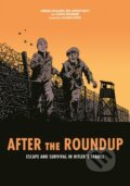 Kniha: After the Roundup (Joseph Weismann). Indiana University Press, 2023 Kniha: After the Roundup (Joseph Weismann). Indiana University Press, 2023